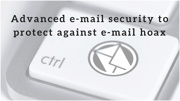 Advanced email security for email hoax