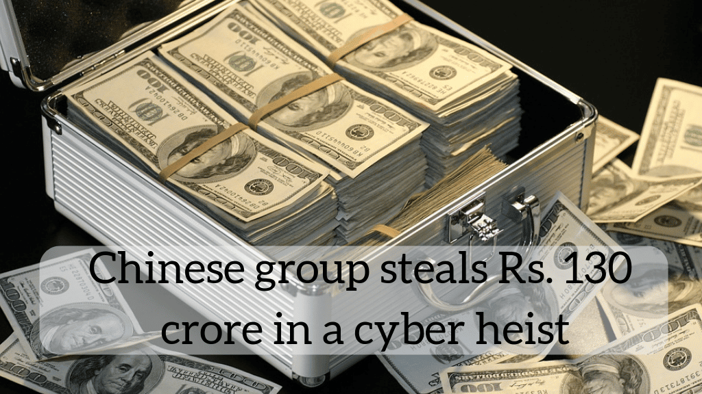 Chinese group steals 18.3 million dollar in a cyber heist