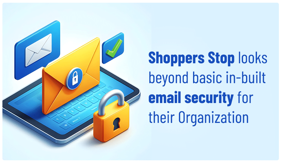 Shoppers Stop email security