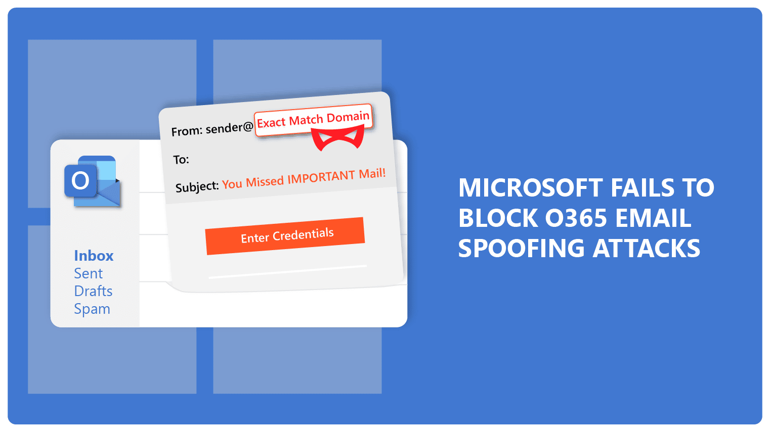 Microsoft Fails to Block O365 Email Spoofing Attacks