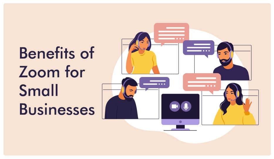 Benefits of Zoom for Small Businesses