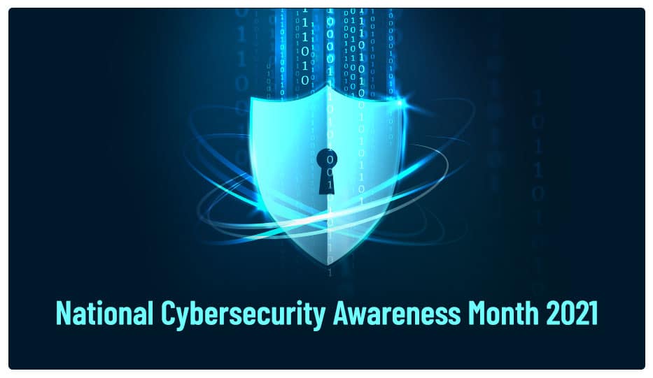 NCSAM 2021 - National Cybersecurity Awareness Month