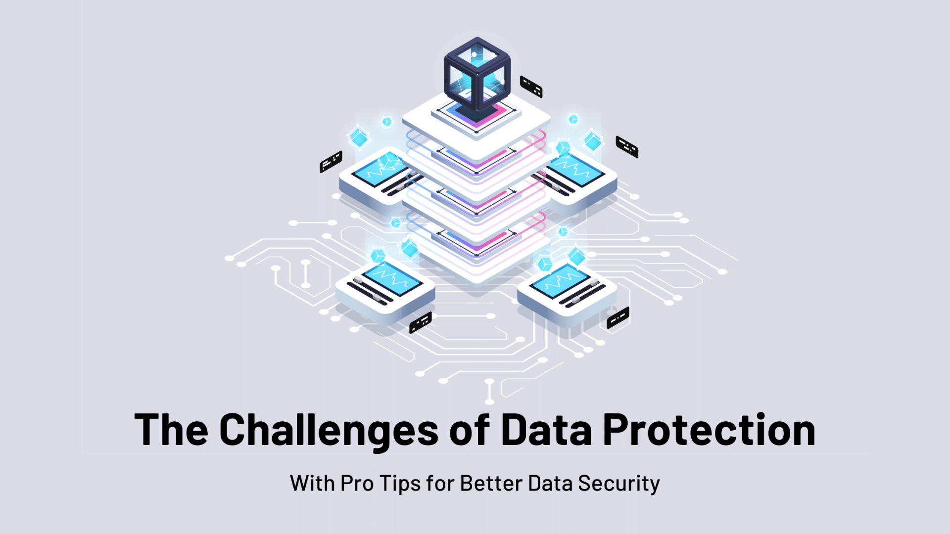 The Challenges of Data Protection