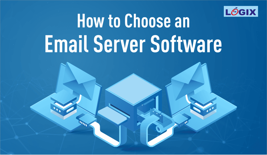 How to choose the right email server software