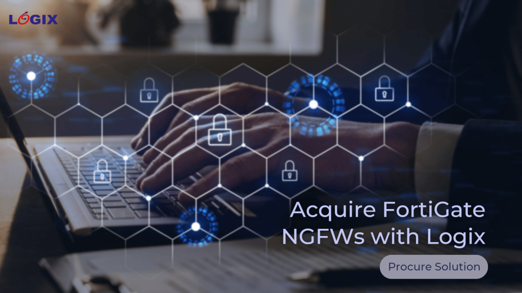 Acquire-FortiGate-NGFWs-with-Logix