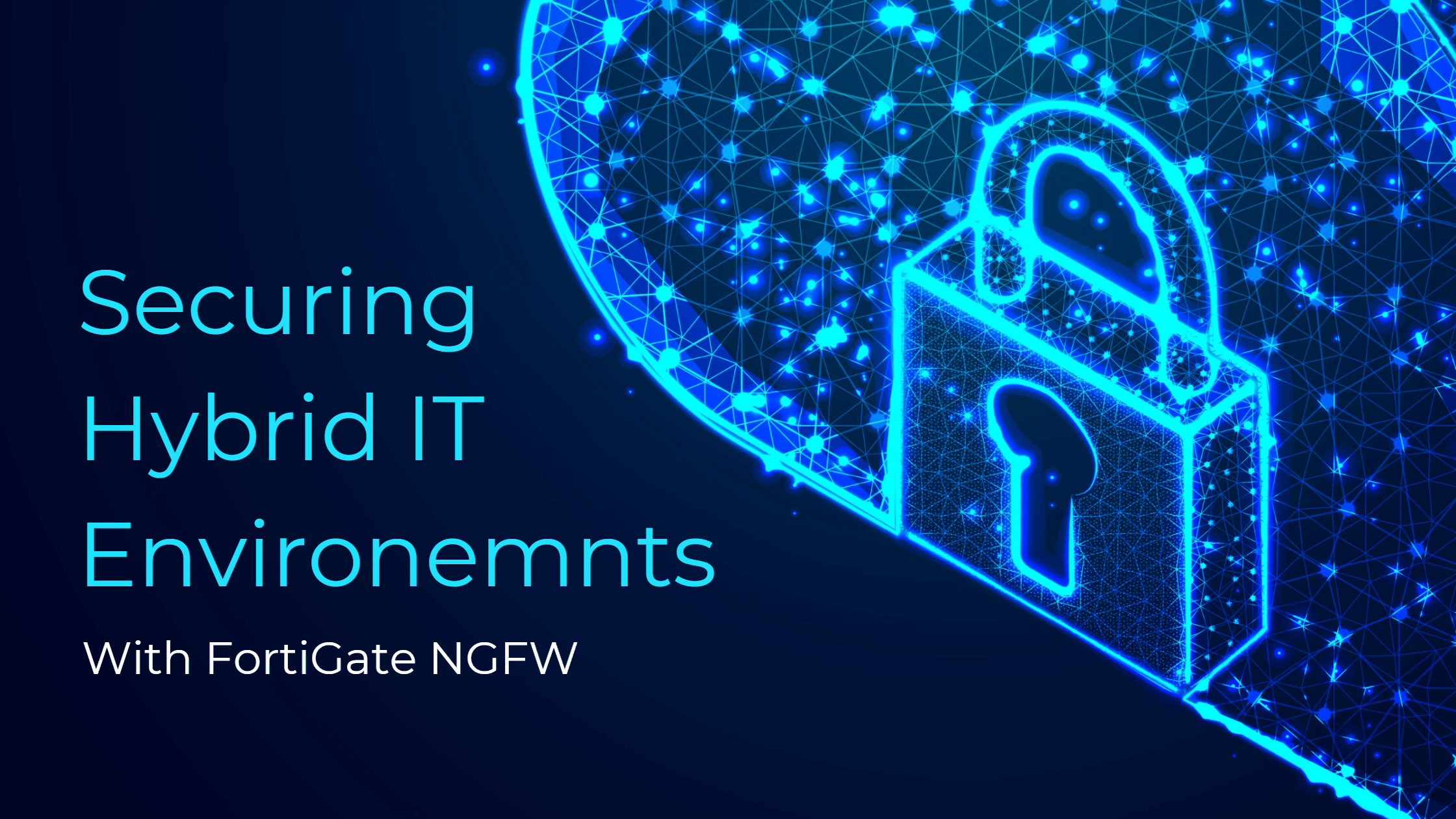 Securing Hybrid IT Environemnts