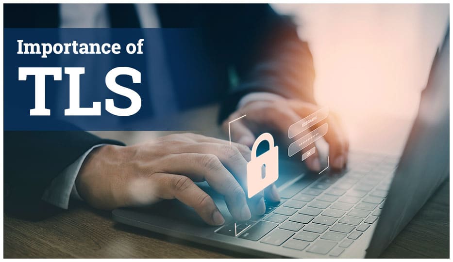 Importance of transport layer security