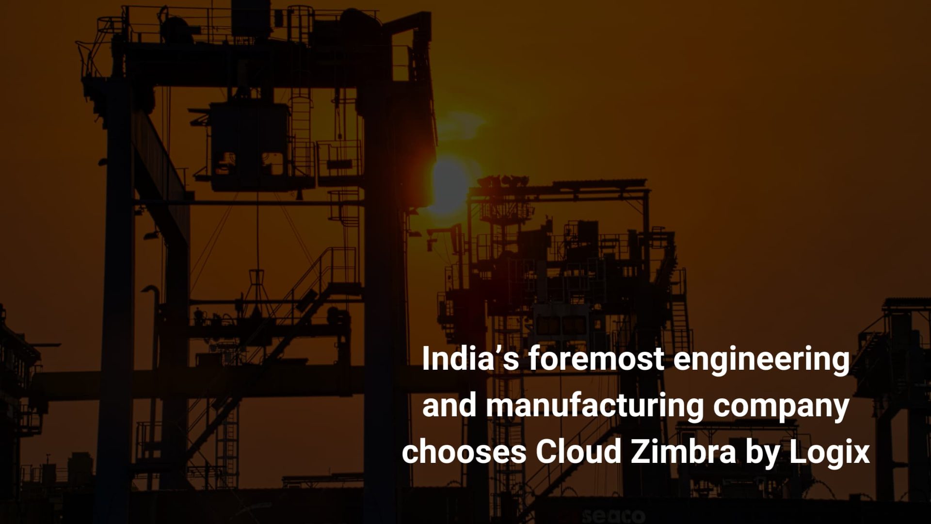 Logix Case Study - 01 Engineering and Manufacturing for Cloud Zimbra