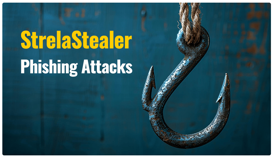 StrelaStealer Phishing Attacks