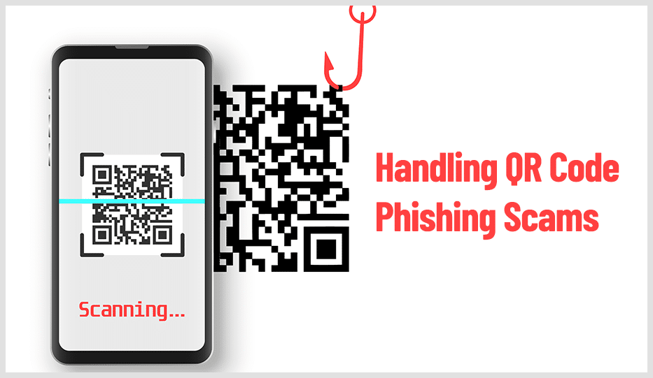 Handling QR Code Phishing Scams