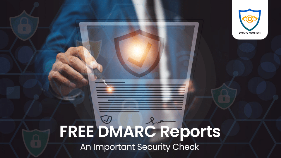 DMARC Reports - an important security check