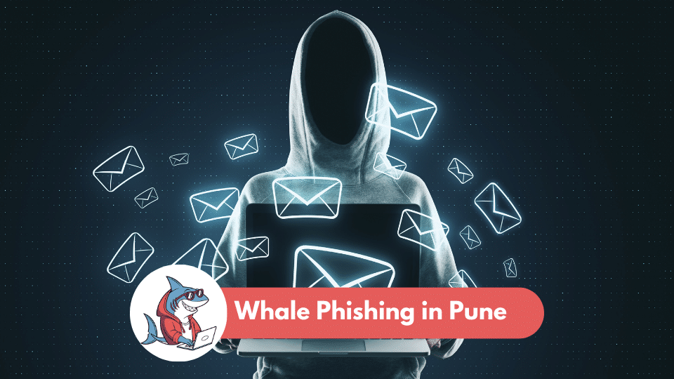 Whale Phishing in Pune