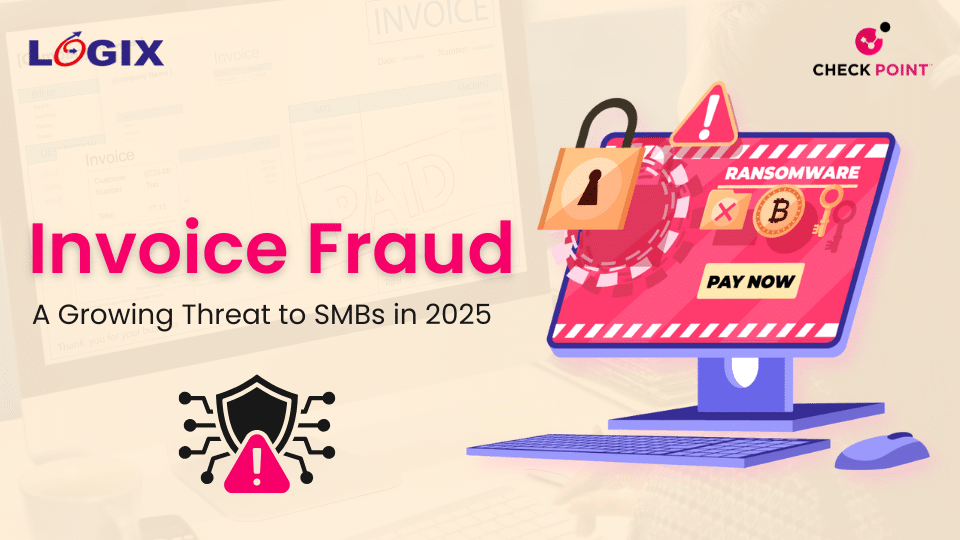 Blog554- Invoice Fraud A Growing Threat to SMBs in 2025
