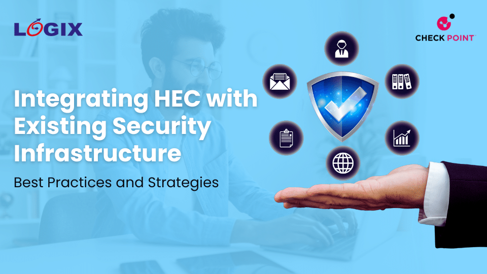 Blog555- Integrating HEC with Existing Security Infrastructure